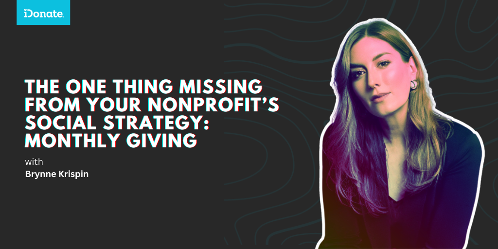 The One Thing Missing from Your Nonprofit’s Social Strategy: Monthly Giving